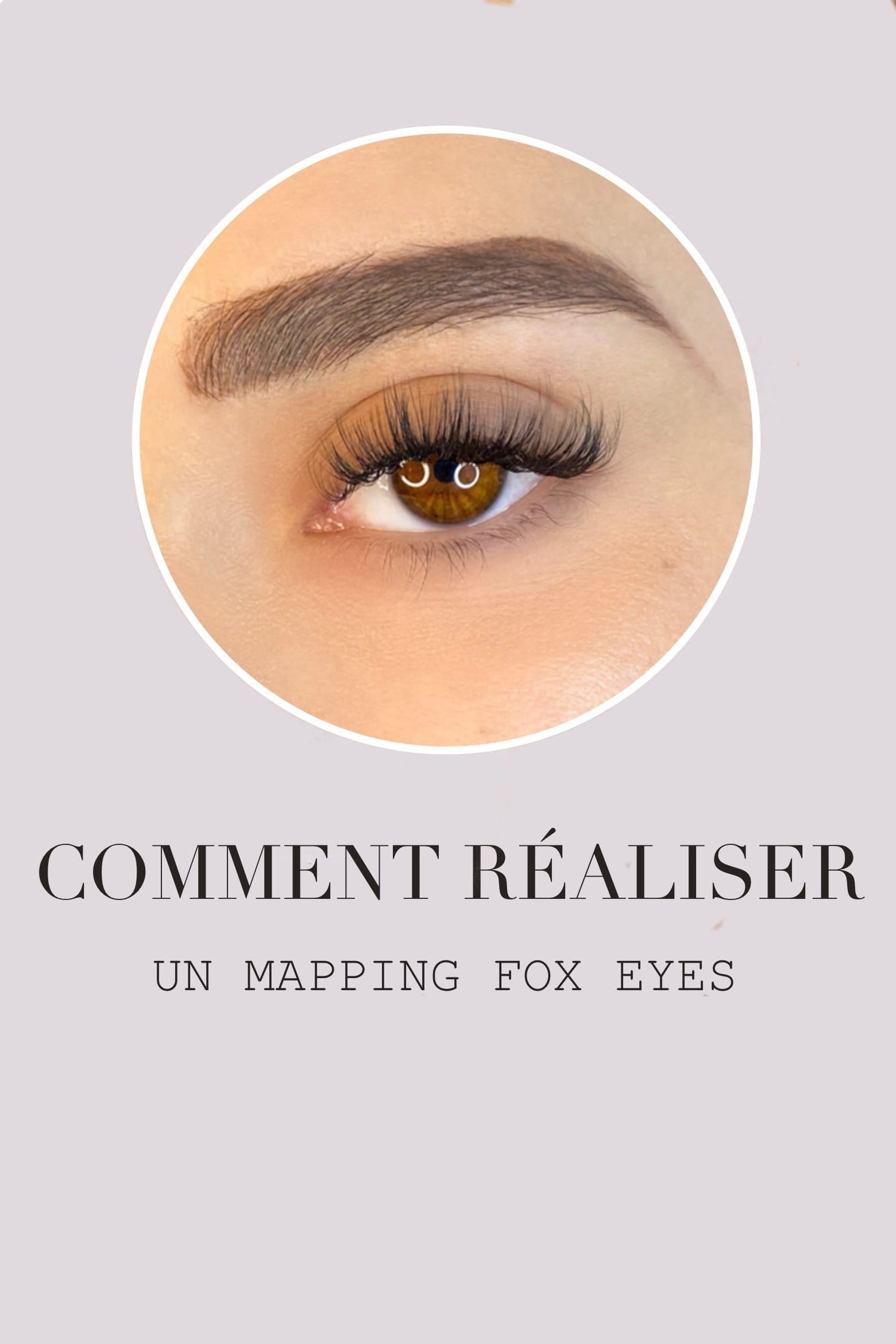 comment réaliser un mapping fox eyes extensions de cils